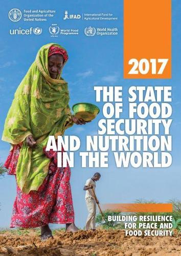 Бумажная книга «The state of food security and nutrition in the World 2017: building resilience for peace and food security», автор Продовольственная и сельскохозяйственная организация ООН - фото №1