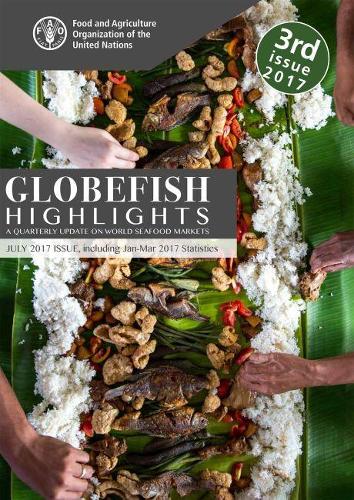 Паперова книга «GLOBEFISH Highlights - Issue 3/2017», автор Продовольча та сільськогосподарська організація ООН - фото №1