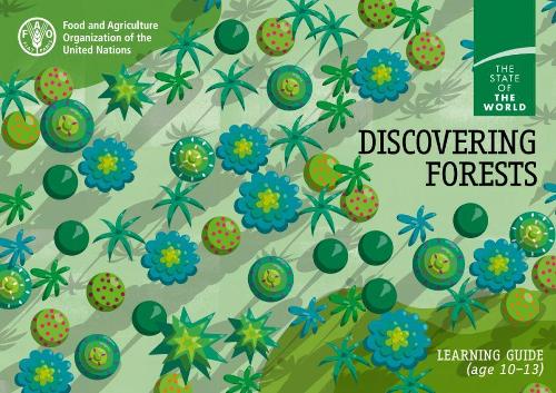 Паперова книга «Discovering forests: learning guide (age 10-13)», автор Продовольча та сільськогосподарська організація ООН - фото №1