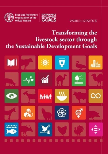 Бумажная книга «Transforming the livestock sector through the sustainable development goals», автор Продовольственная и сельскохозяйственная организация ООН - фото №1