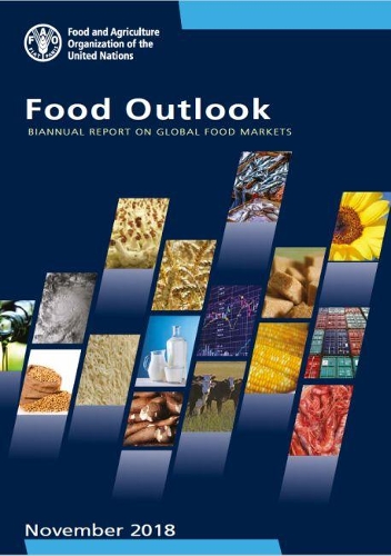 Бумажная книга «Food outlook: biannual report on global food markets, November 2018», автор Продовольственная и сельскохозяйственная организация ООН - фото №1
