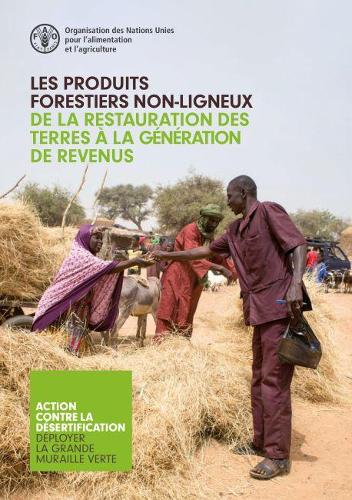 Паперова книга «Les Produits Forestiers Non-ligneux - De la Restauration des Terres à la Génération de Revenus», автор Продовольча та сільськогосподарська організація ООН - фото №1