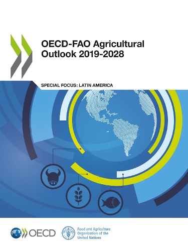 Паперова книга «OECD-FAO Agricultural Outlook 2019-2028», автор Продовольча та сільськогосподарська організація ООН - фото №1
