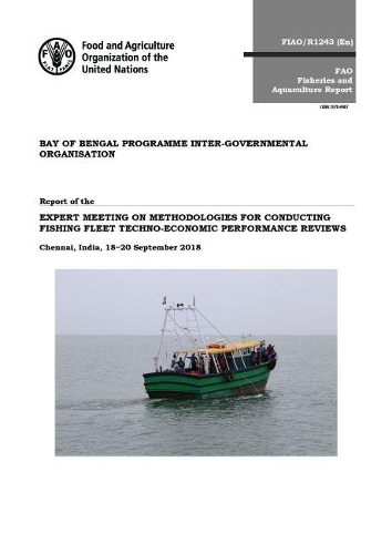 Паперова книга «Report of the Expert Meeting on Methodologies for Conducting Fishing Fleet Techno-Economic Performance Reviews: Chennai, India, 18-20 September 2018», автор Продовольча та сільськогосподарська організація ООН - фото №1