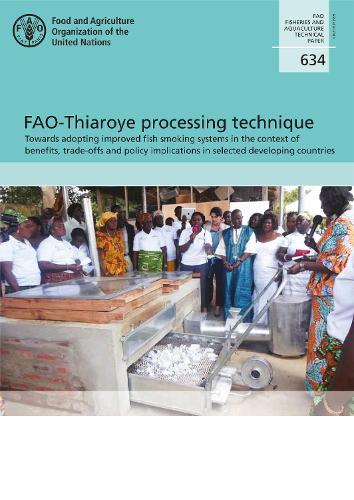 Бумажная книга «FAO-Thiaroye processing technique: towards adopting improved fish smoking systems in the context of benefits, trade-offs and policy implications in selected developing countries», автор Коане Минджимба - фото №1