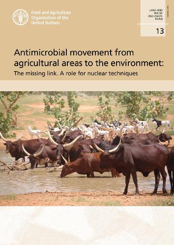 Паперова книга «Antimicrobial movement from agricultural areas to the environment: the missing link. A role for nuclear techniques», автор Джозеф Джексон Аду-Г'ямфі - фото №1