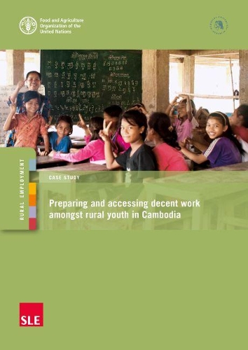 Бумажная книга «Preparing and accessing decent work amongst rural youth in Cambodia», автор Продовольственная и сельскохозяйственная организация ООН - фото №1
