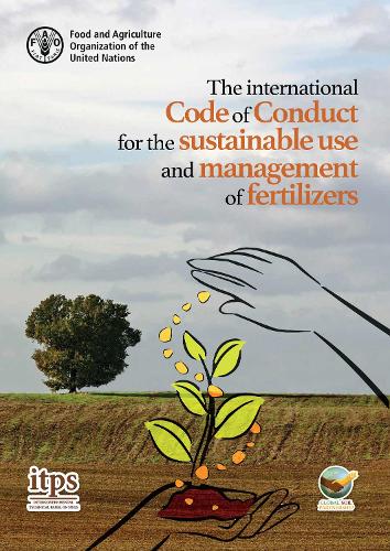 Паперова книга «The international code of conduct for the sustainable use and management of fertilizers», автор Продовольча та сільськогосподарська організація ООН - фото №1
