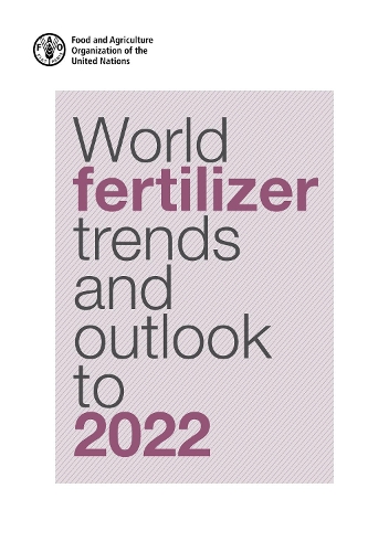 Паперова книга «World fertilizer trends and outlook to 2022», автор Продовольча та сільськогосподарська організація ООН - фото №1