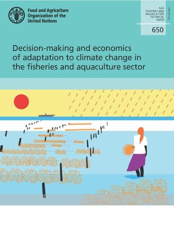 Бумажная книга «Decision-making and economics of adaptation to climate change in the fisheries and aquaculture sector», авторов Андреа Вентура, Флоренс Пулен - фото №1