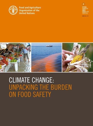 Паперова книга «Climate change: unpacking the burden on food safety», автор Продовольча та сільськогосподарська організація ООН - фото №1
