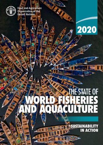 Паперова книга «The state of world fisheries and aquaculture 2020 (SOFIA): sustainability in action», автор Продовольча та сільськогосподарська організація ООН - фото №1
