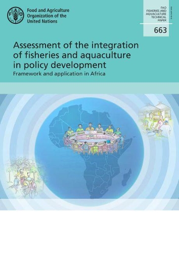 Паперова книга «Assessment of the integration of fisheries and aquaculture in policy development: framework and application in Africa», авторів Елізабетта Мартоне, П'єр Мурекезі - фото №1