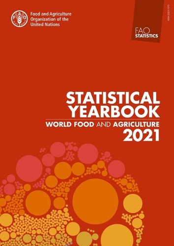 Паперова книга «World food and agriculture: statistical yearbook 2021», автор Продовольча та сільськогосподарська організація ООН - фото №1