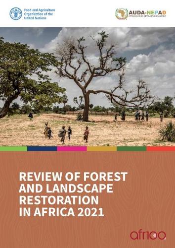 Бумажная книга «Review of forest and landscape restoration in Africa 2021: synthesis report 2021», автор Стефани Мансуриан - фото №1
