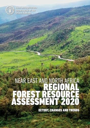 Паперова книга «Near east and north Africa regional forest resource assessment 2020», автор Продовольча та сільськогосподарська організація ООН - фото №1