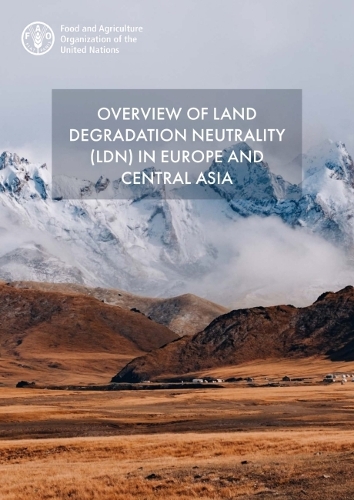 Паперова книга «Overview of land degradation neutrality (LDN) in Europe and Central Asia», автор Продовольча та сільськогосподарська організація ООН - фото №1