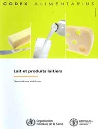 [object Object] «Lait et Produits Laitiers, Commission FAO/OMS du Codex Alimentarius - Deuxième édition.», автор Продовольча та сільськогосподарська організація ООН - фото №1
