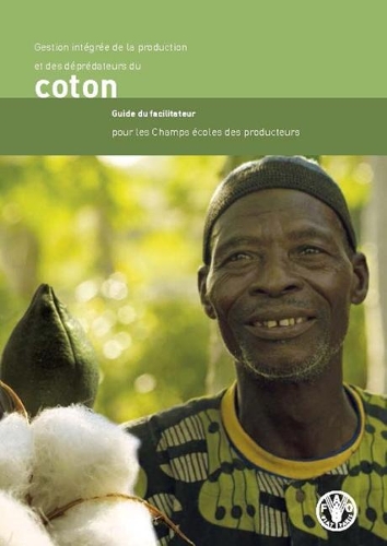 Бумажная книга «Gestión intégrée de la production et des déprédateurs du coton: Guide du facilitateur pour les Camps écoles des producteurs», автор Продовольственная и сельскохозяйственная организация ООН - фото №1