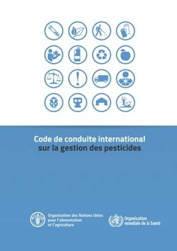 Бумажная книга «Code de Conduite International sur la Gestion des Pesticides», автор Продовольственная и сельскохозяйственная организация ООН - фото №1