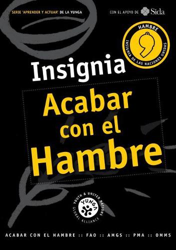Бумажная книга «Insignia Acabar con el Hambre», автор Продовольственная и сельскохозяйственная организация ООН - фото №1