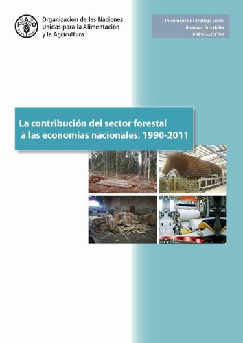Паперова книга «La Contribución del Sector Forestal a las Economías Nacionales, 1990-2011», автор Продовольча та сільськогосподарська організація ООН - фото №1