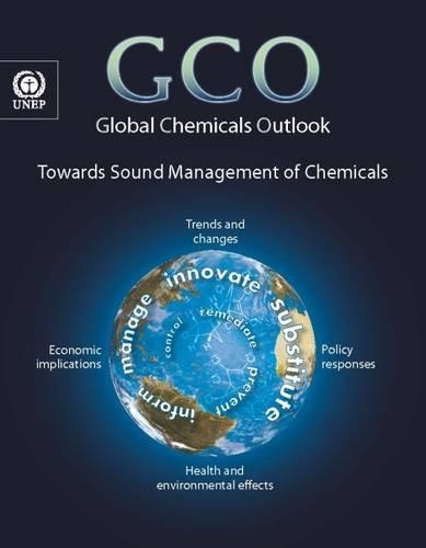 Бумажная книга «Global chemicals outlook: towards sound management of chemicals», автор Программа ООН по окружающей среде - фото №1