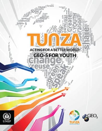 Паперова книга «TUNZA: acting for a better world - GEO 5 for youth», автор Програма ООН з довкілля - фото №1