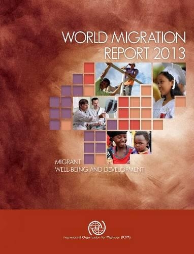 Паперова книга «World migration report 2013: migrant well-being and development», автор Міжнародна організація з міграції - фото №1