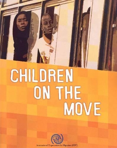 Паперова книга «Children on the move», автор Міжнародна організація з міграції - фото №1