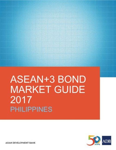 Паперова книга «ASEAN+3 Bond Market Guide 2017: Philippines», автор Азійський банк розвитку - фото №1