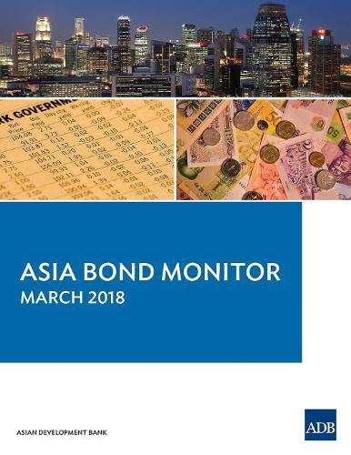 Бумажная книга «Asia Bond Monitor – March 2018», автор Азиатский банк развития - фото №1