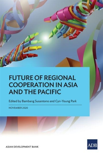 Бумажная книга «Future of Regional Cooperation in Asia and the Pacific», авторов Бамбанг Сусантоно, Син-Янг Парк - фото №1
