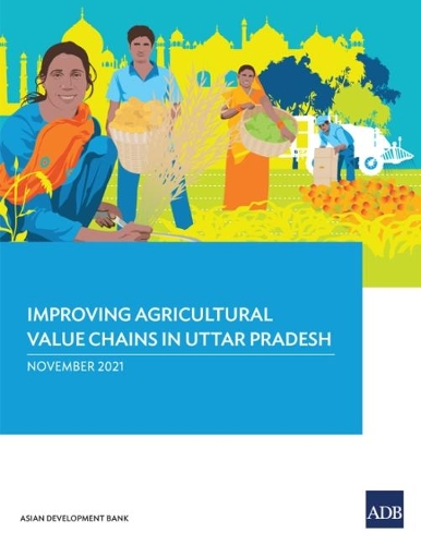Паперова книга «Improving Agricultural Value Chains in Uttar Pradesh», автор Азійський банк розвитку - фото №1