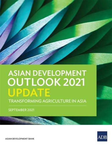 Бумажная книга «Asian Development Outlook (ADO) 2021 Update: Transforming Agriculture in Asia», автор Азиатский банк развития - фото №1