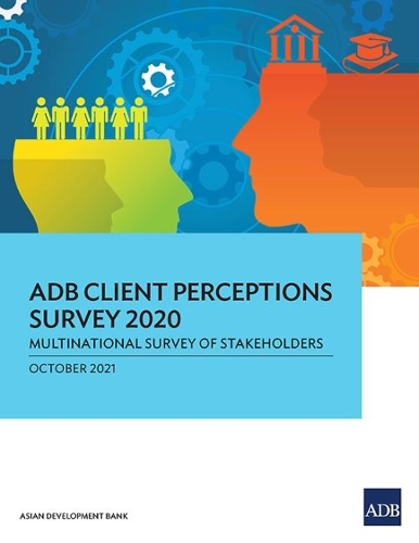 Паперова книга «ADB Client Perceptions Survey 2020: Multinational Survey of Stakeholders», автор Азійський банк розвитку - фото №1