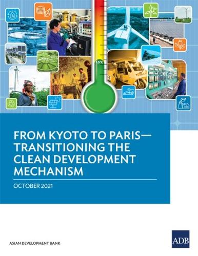 Бумажная книга «From Kyoto to Paris: Transitioning the Clean Development Mechanism», автор Азиатский банк развития - фото №1