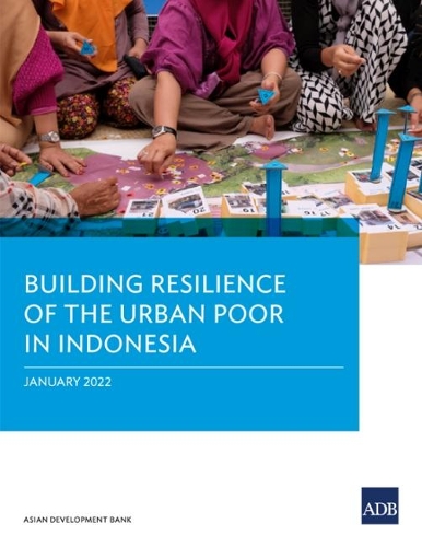 Паперова книга «Building Resilience of the Urban Poor in Indonesia», автор Азійський банк розвитку - фото №1