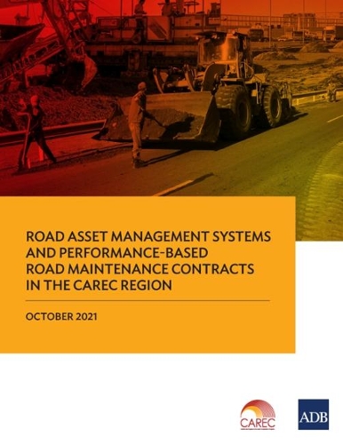 Бумажная книга «Road Asset Management Systems and Performance-Based Road Maintenance Contracts in the CAREC Region», автор Азиатский банк развития - фото №1
