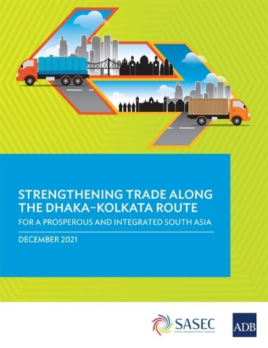 Бумажная книга «Strengthening Trade along the Dhaka-Kolkata Route: For a Prosperous and Integrated South Asia», автор Азиатский банк развития - фото №1