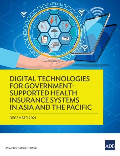 Бумажная книга «Digital Technologies for Government-Supported Health Insurance Systems in Asia and the Pacific», автор Азиатский банк развития - фото №1