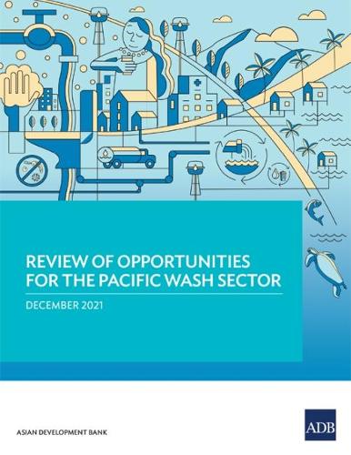 Бумажная книга «Review of Opportunities for the Pacific WASH Sector», авторов Амнайя Паудель, Биджай Бахадур Прадхан, Пратик Карки, Тика Рам Лимбу - фото №1