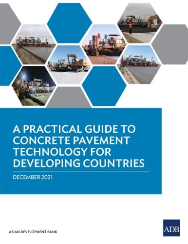 Паперова книга «A Practical Guide to Concrete Pavement Technology for Developing Countries», автор Азійський банк розвитку - фото №1