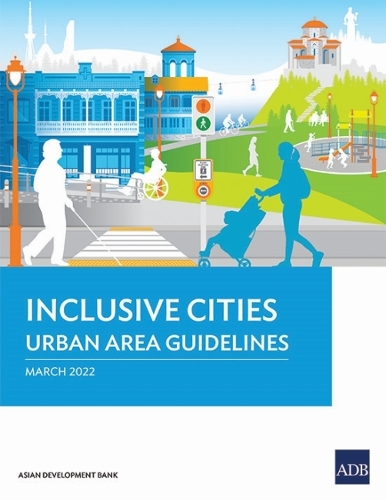 Бумажная книга «Inclusive Cities—Urban Area Guidelines», автор Азиатский банк развития - фото №1
