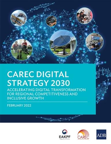 Паперова книга «CAREC Digital Strategy 2030: Accelerating Digital Transformation for Regional Competitiveness and Inclusive Growth», автор Азійський банк розвитку - фото №1