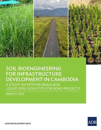 Бумажная книга «Soil Bioengineering for Infrastructure Development in Cambodia: A Study on Vetiver Grass and Liquid Soil Catalysts for Road Projects», автор Азиатский банк развития - фото №1