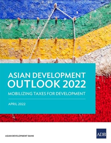 Бумажная книга «Asian Development Outlook (ADO) 2022: Mobilizing Taxes for Development», автор Азиатский банк развития - фото №1