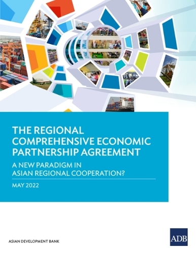 Паперова книга «The Regional Comprehensive Economic Partnership Agreement: A New Paradigm in Asian Regional Cooperation?», автор Азійський банк розвитку - фото №1
