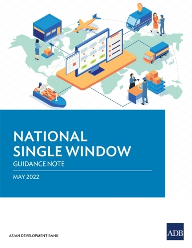 Паперова книга «National Single Window: Guidance Note», автор Азійський банк розвитку - фото №1