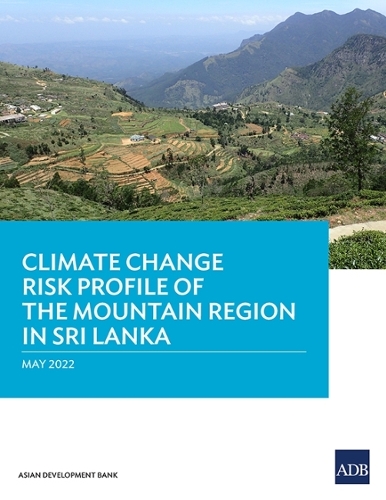 Паперова книга «Climate Change Risk Profile of the Mountain Region in Sri Lanka», автор Азійський банк розвитку - фото №1